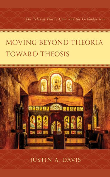 Moving beyond Theoria toward Theosis: the Telos of Plato's Cave and Orthodox Icon