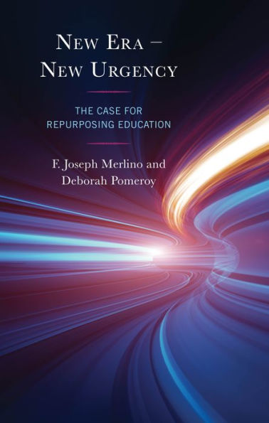 New Era - Urgency: The Case for Repurposing Education