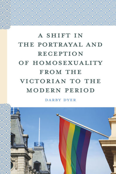 A Shift the Portrayal and Reception of Homosexuality from Victorian to Modern Period