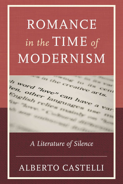 Romance the Time of Modernism: A Literature Silence
