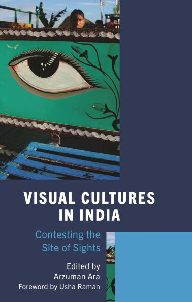 Visual Cultures India: Contesting the Site of Sights