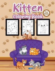 Title: Kitten Coloring Book for Kids: Great Kitten Book for Boys, Girls and Kids, Author: Tonnbay