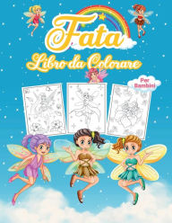 Fata Libro da Colorare per Bambini: Meraviglioso libro delle fate per bambini e bambine