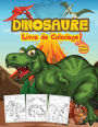 Dinosaure Livre de Coloriage pour Enfants: Grand livre d'activitï¿½s sur les dinosaures pour les garï¿½ons et les enfants