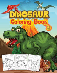 Title: Dinosaur Coloring Book For Kids: Great Dinosaur Activity Book for Boys and Kids, Author: Tonnbay