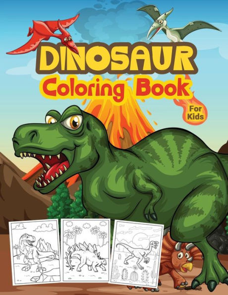 Dinosaur Coloring Book For Kids: Great Dinosaur Activity Book for Boys and Kids