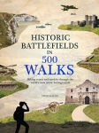 Alternative view 1 of Historic Battlefields in 500 Walks