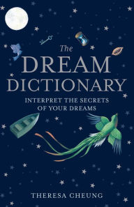 Title: The Dream Dictionary, Author: Theresa Cheung