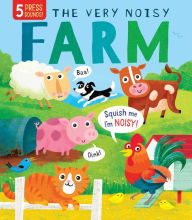 Title: Squishy Sounds: The Very Noisy Farm, Author: Gareth Lucas