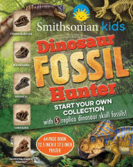 Title: Smithsonian Kids: Dinosaur Fossil Hunter, Author: Editors of Silver Dolphin Books