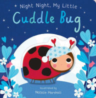 It textbook download Night Night, My Little Cuddle Bug in English 9781667204680 MOBI by Nicola Edwards, Natalie Marshall, Nicola Edwards, Natalie Marshall