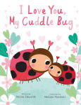 Alternative view 1 of I Love You, My Cuddle Bug