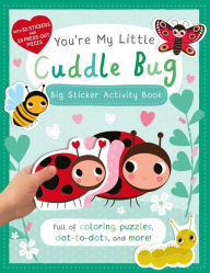 Free ebook pdfs downloads You're My Little Cuddle Bug: Big Sticker Activity Book by Natalie Marshall English version