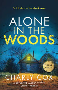 Title: Alone in the Woods, Author: Charly Cox