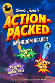 Title: Uncle John's Action-Packed Bathroom Reader, Author: Bathroom Readers' Institute