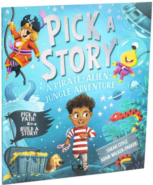 Pick-a-Story: A Pirate, Alien, Jungle Adventure