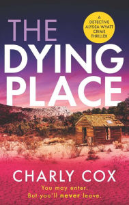 Title: The Dying Place, Author: Charly Cox