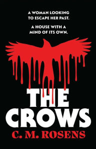 Title: The Crows, Author: C. M. Rosens