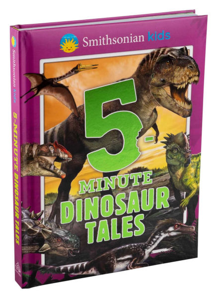 Smithsonian Kids: 5-Minute Dinosaur Tales