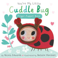 Title: You're My Little Cuddle Bug Finger Puppet Book, Author: Nicola Edwards