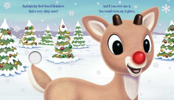 Rudolph the Red-Nosed Reindeer: The Classic Christmas Song: Press Rudolph's Nose for Light and Sound!