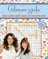 Ebook nederlands downloaden gratis Gilmore Girls Word Search, Quips, Quotes, and Coloring Book in English