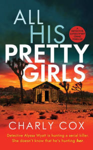 Title: All His Pretty Girls, Author: Charly Cox