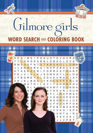 Title: Gilmore Girls Word Search and Coloring Book, Author: Editors of Thunder Bay Press
