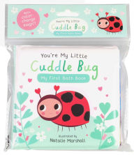 Title: You're My Little Cuddle Bug: My First Bath Book, Author: Nicola Edwards