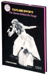 Alternative view 12 of Taylor Swift: The Stories Behind the Songs