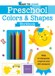 Title: Ready to Learn: Preschool Colors & Shapes Workbook, Author: Editors of Silver Dolphin Books