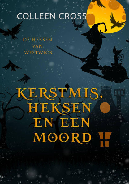 Kerstmis, Heksen en een Moord: een paranormale detectiveroman