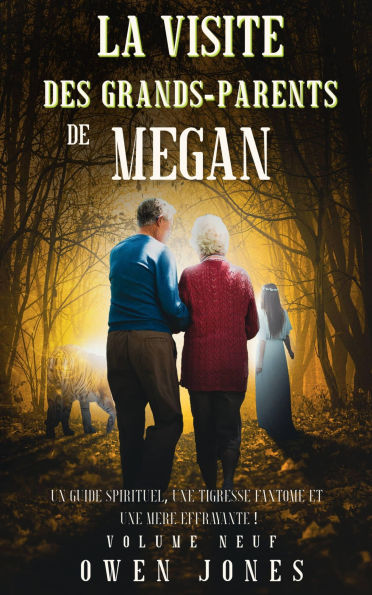 La visite des grands-parents de Megan: Un guide spirituel, une tigresse fantôme et une mère effrayante!