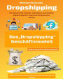 Dropshipping: Ihr Schritt-für-Schritt Leitfaden zum Online-Geldverdienen.