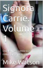 Signora Carrie. Volume 1: Quella linea sottile tra FANTASIA e REALTÀ..!