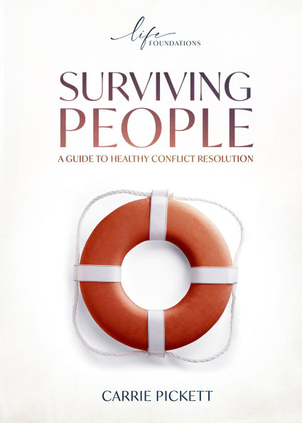 Surviving People: A Guide to Healthy Conflict Resolution