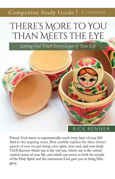 There's More To You Than Meets the Eye Study Guide: Letting God Touch Every Layer of Your Life
