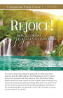 Rejoice! How to Choose Joy Even in Hard Times Study Guide