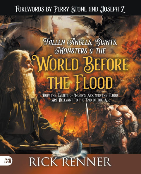 Fallen Angels, Giants, Monsters and the World Before the Flood: How the ...