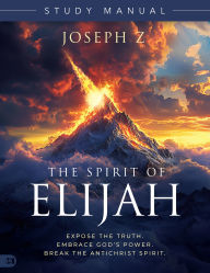 Download epub ebooks torrents The Spirit of Elijah Study Manual MOBI PDF FB2 by Joseph Z 9781667511245 English version