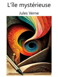 Title: L'Île Mysterieuse, Author: Jules Verne