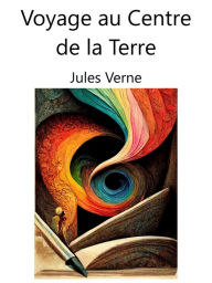 Title: Voyage au Centre de la Terre, Author: Jules Verne