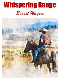 Title: Whispering Range, Author: Ernest Haycox