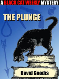 Title: The Plunge, Author: David Goodis