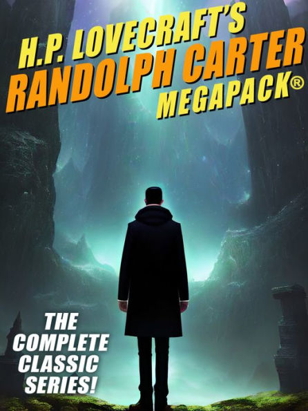 H.P. Lovecraft's Randolph Carter MEGAPACK®