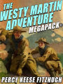 The Westy Martin Adventure MEGAPACK®: 4 Complete Novels
