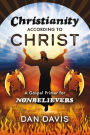 Christianity According to Christ: A Gospel Primer for Nonbelievers