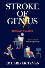 Free online books to read now no download Stroke of Genius : Between the Zzzs 9781667802824 English version  by 