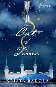 Title: Out of Time, Author: Krista Badola