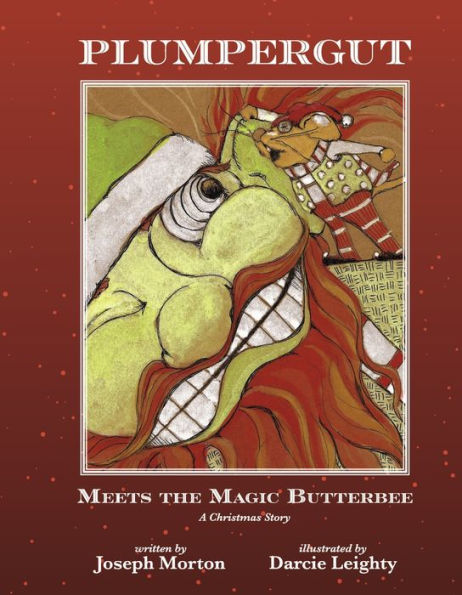 Plumpergut Meets the Magic Butterbee: A Christmas Story